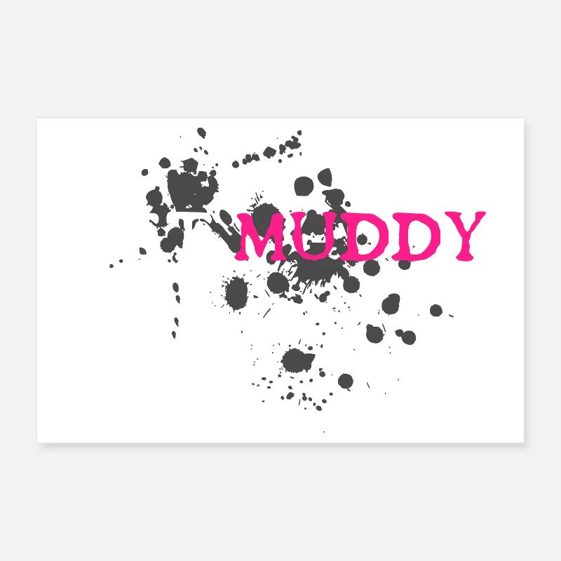 Get muddy Schlammlauf Mud Run Muddy Race Poster 30x20 cm
