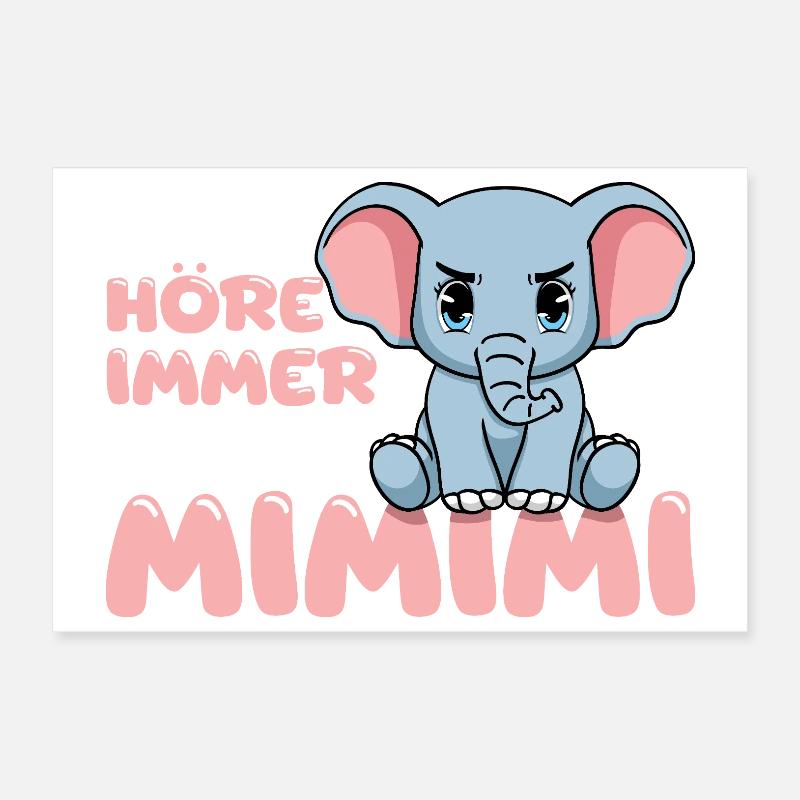 Ich Höre Immer Nur Ein Mimimi Elefant Poster 30x20 cm