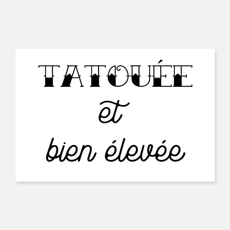 tatouée et bien élevée Poster 30 x 20 cm