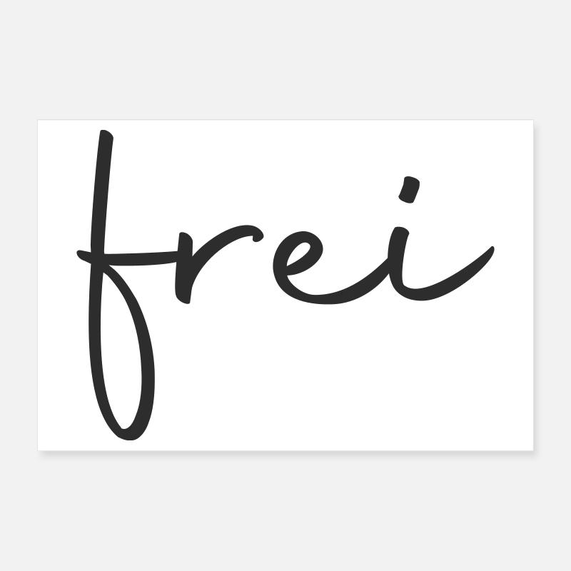 frei - frei sein Poster 30x20 cm