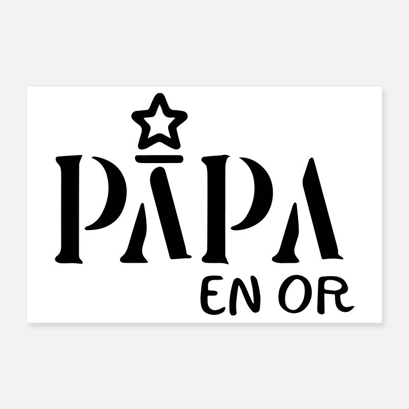 Papa en Or - Hommage aux Papas Exceptionnels Poster 30 x 20 cm