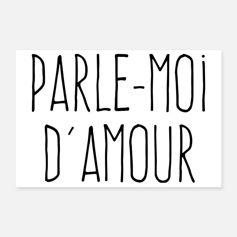 Parle-moi d'amour - Citation Amour Poster 30 x 20 cm