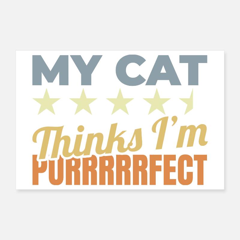 Mon chat pense que je suis parfait Poster 30 x 20 cm