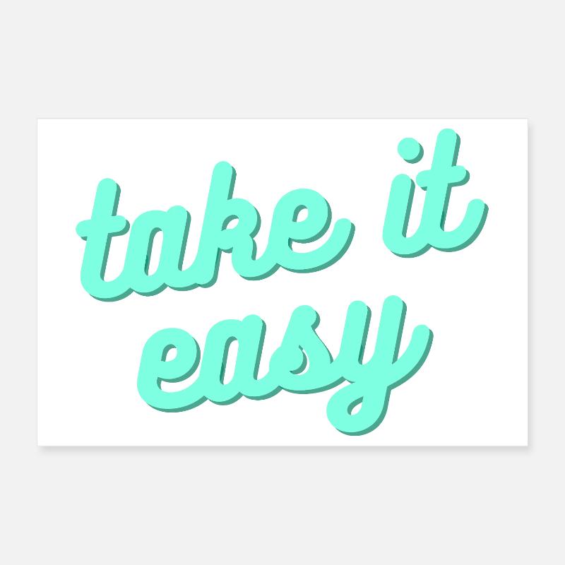Take it easy – Relaxed lifestyle saying Poster 12" x 8" (30x20 cm)