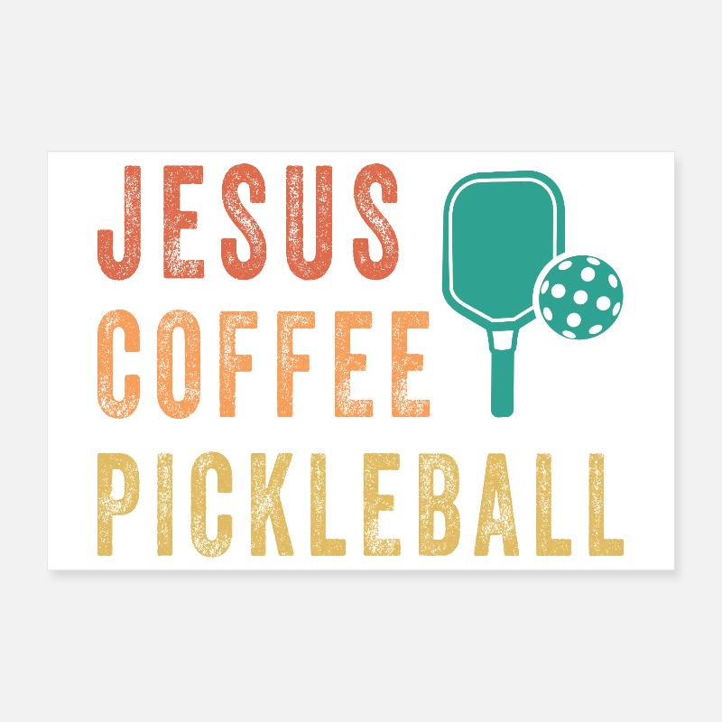 Jesus Coffee Pickleball Poster 30 x 20 cm