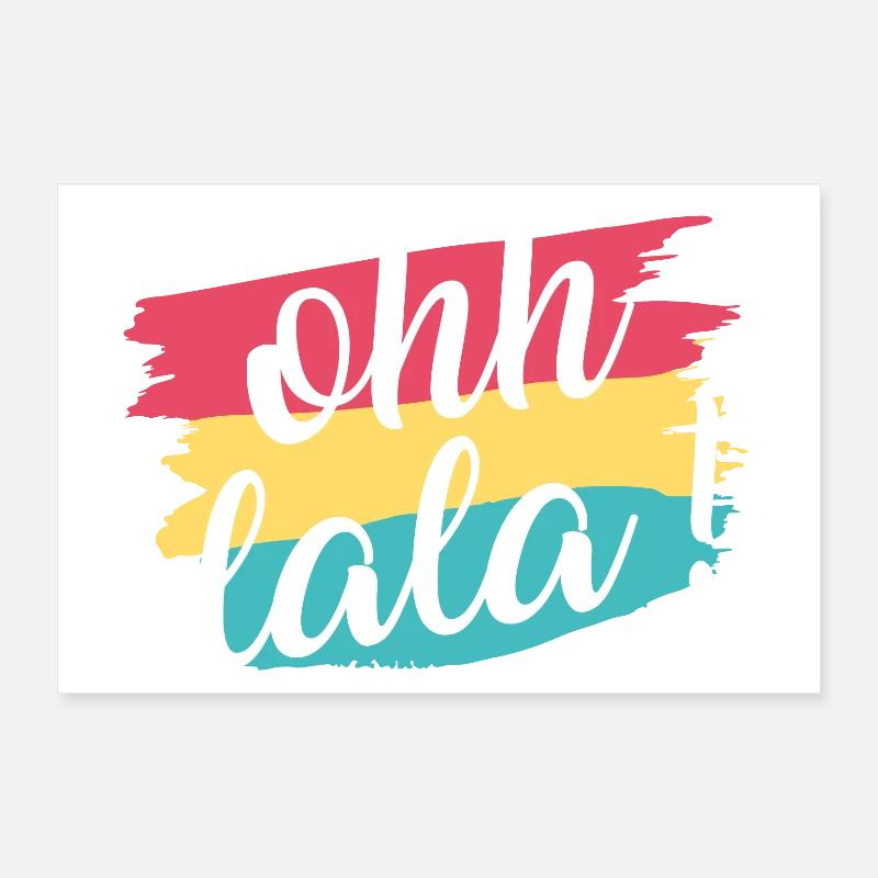 Ohhlala,Oh là là // expression française Poster 30 x 20 cm