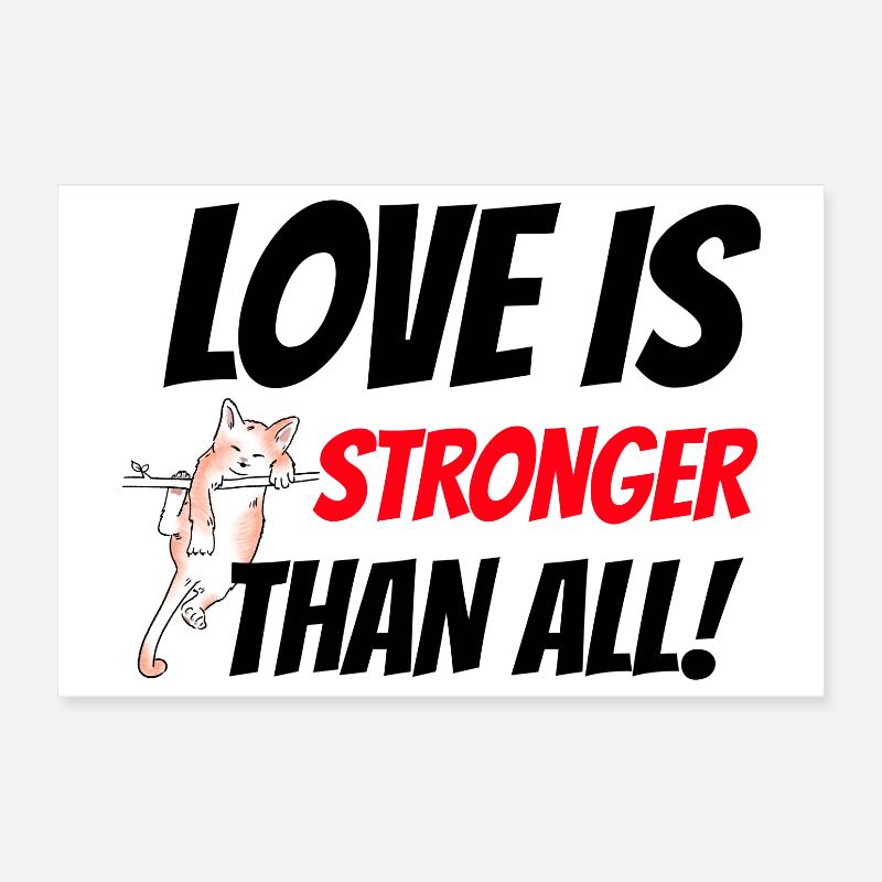 Love is stronger than all Poster 30 x 20 cm
