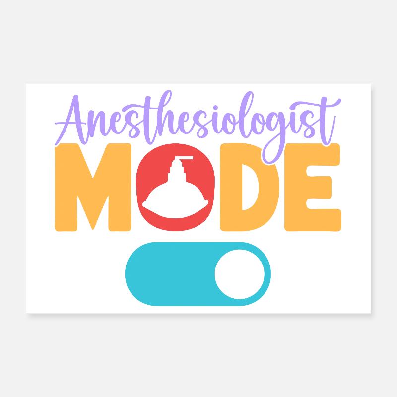 Anesthesiologist Mode On Anesthesia Poster 12" x 8" (30x20 cm)