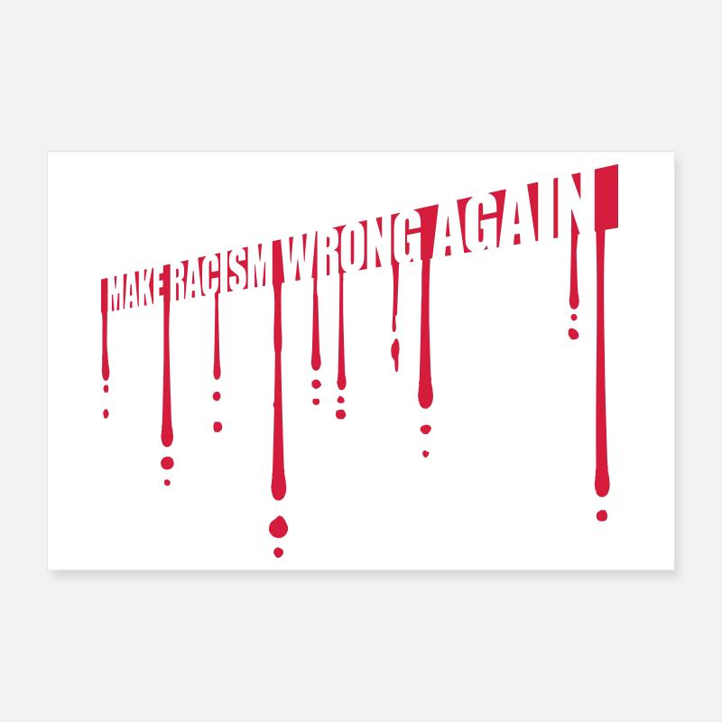 make racism wrong again Poster 30x20 cm