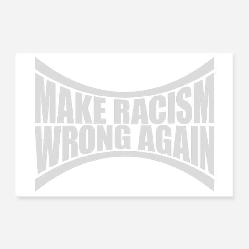 make racism wrong again Poster 12" x 8" (30x20 cm)