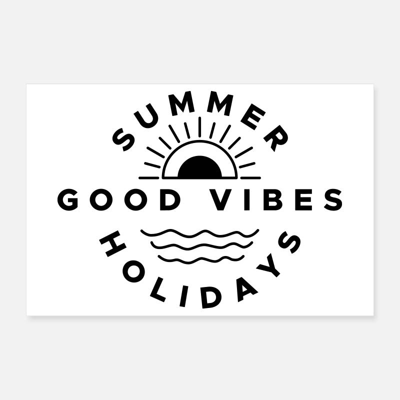 Good Summer Holidays Vibes Poster 12" x 8" (30x20 cm)