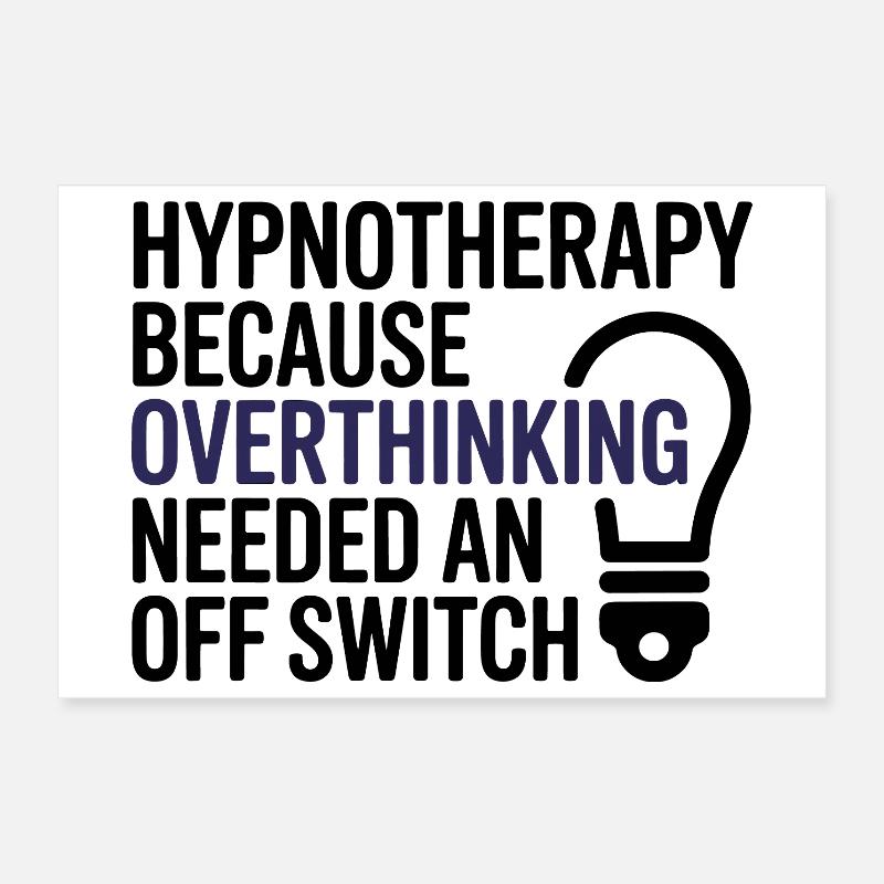 Hypnotist Hypnotherapy Overthinking Off Switch Pro Poster 12" x 8" (30x20 cm)