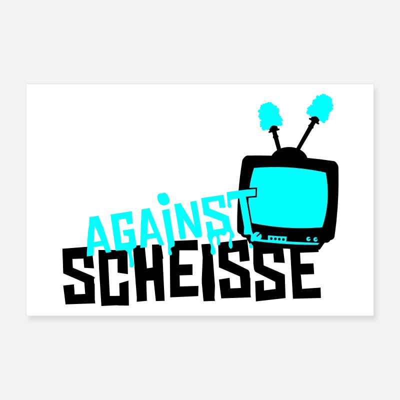 against scheisse - television Poster 30x20 cm