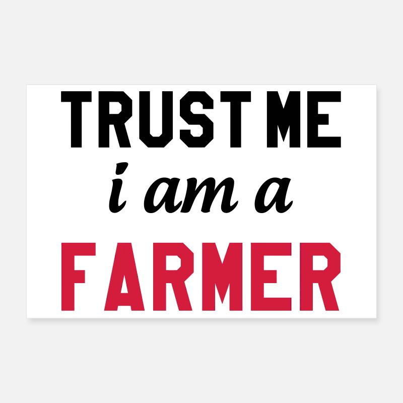 Trust me I am a Farmer Poster 30 x 20 cm
