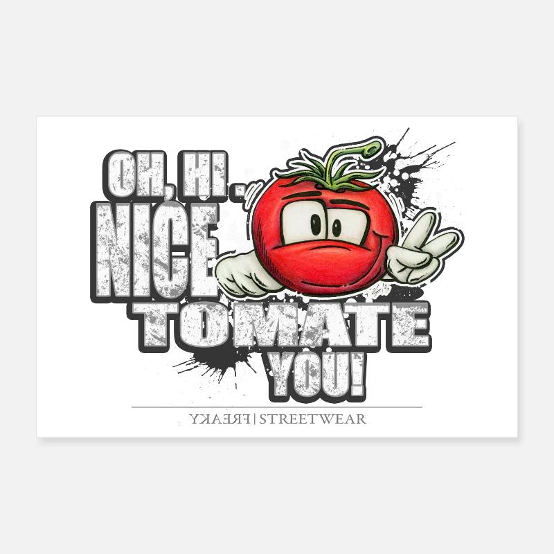 nice tomate you Poster 12" x 8" (30x20 cm)