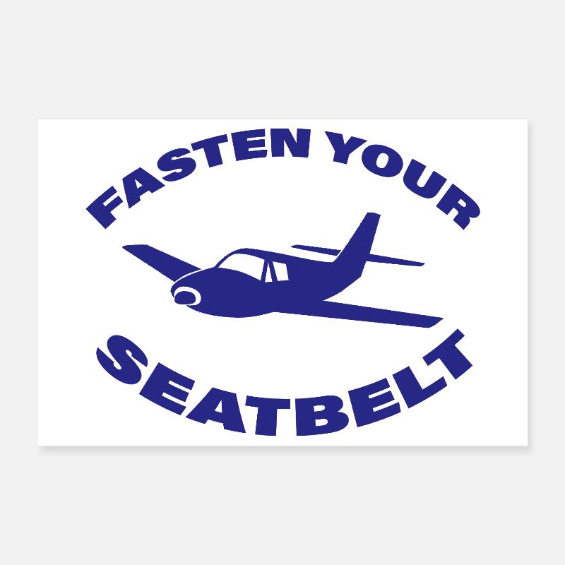 FASTEN YOUR SEATBELT Poster 30x20 cm
