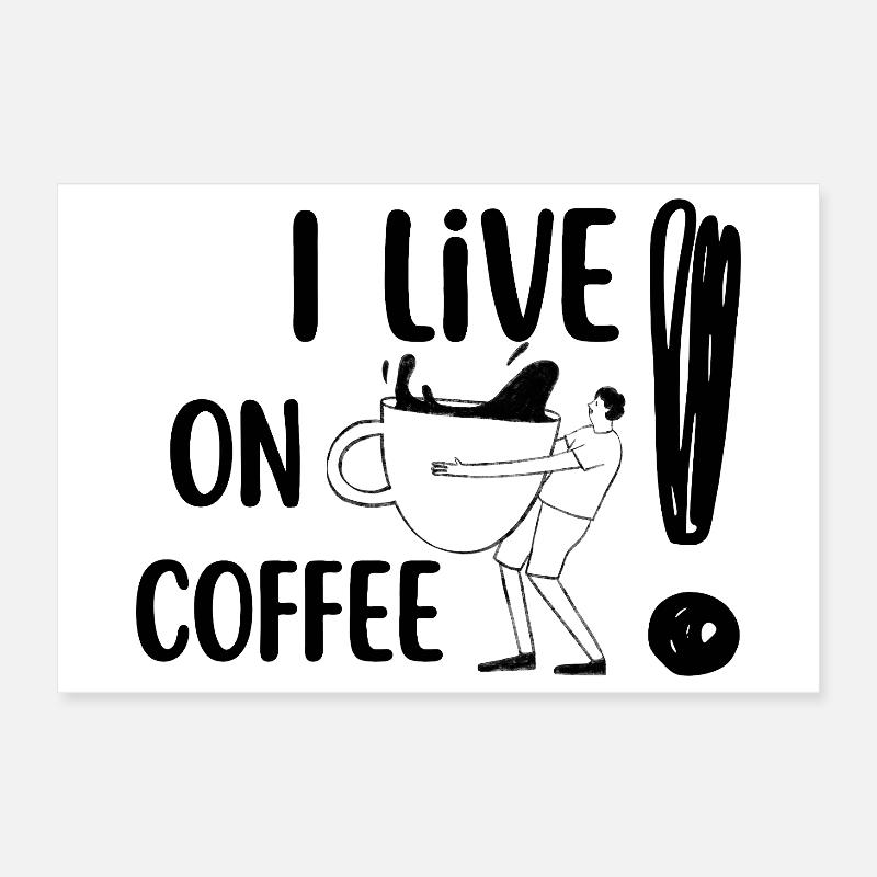 Ich lebe von Kaffee Poster 30x20 cm