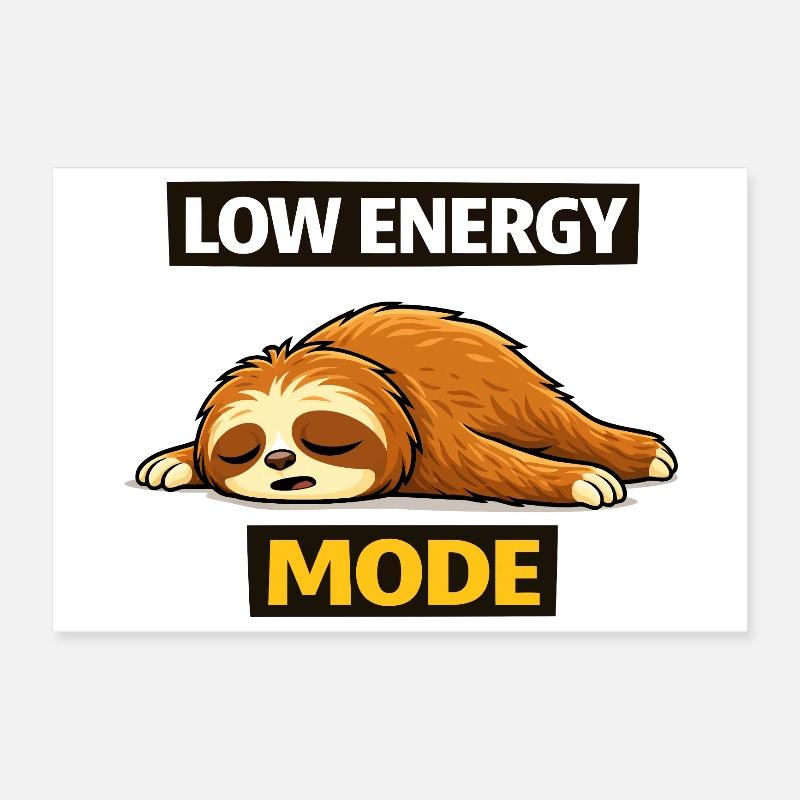 Low Energy Sloth Mode Poster 12" x 8" (30x20 cm)