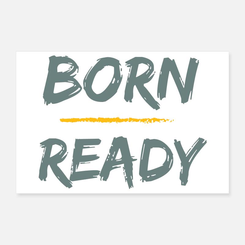 Bereit geboren Poster 30x20 cm