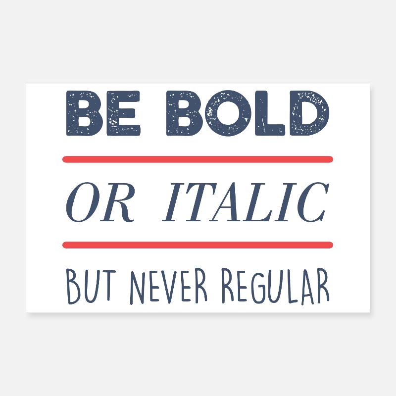 Be Bold Poster 12" x 8" (30x20 cm)