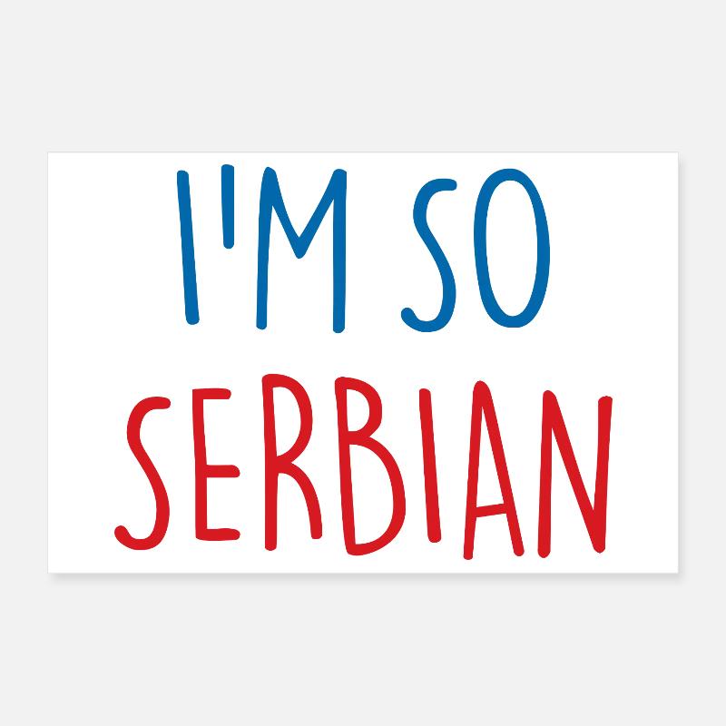 Je suis tellement serbe Serbie Serbie Poster 30 x 20 cm