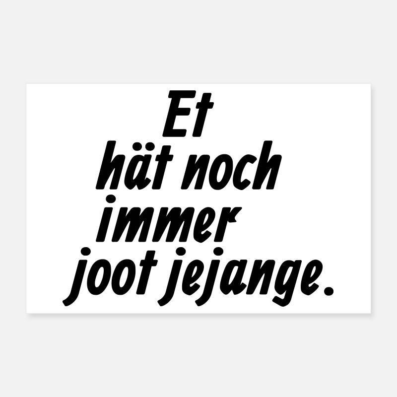 Et hat noch immer joot jejange - Kölsche §3 Poster 30x20 cm