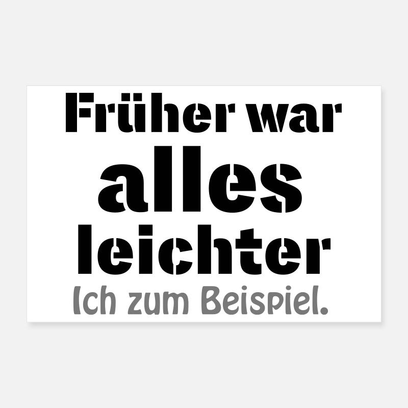 Früher war alles leichter Poster 30x20 cm