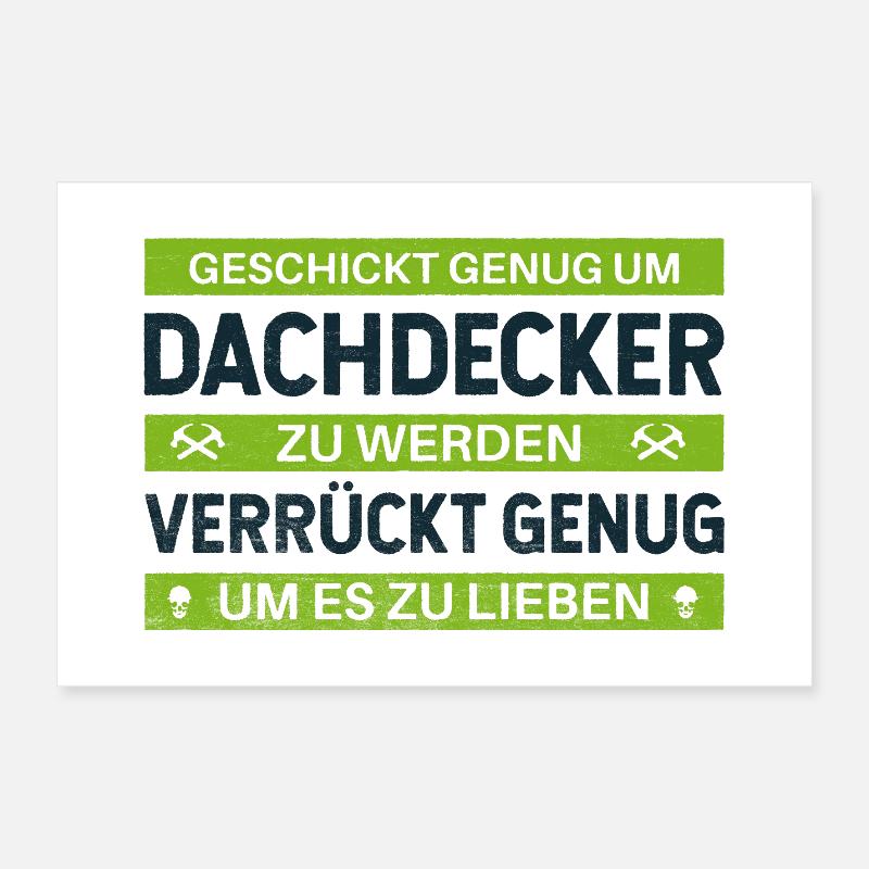 Geschickt & Verrückt – Dachdecker Statement Design Poster 30x20 cm