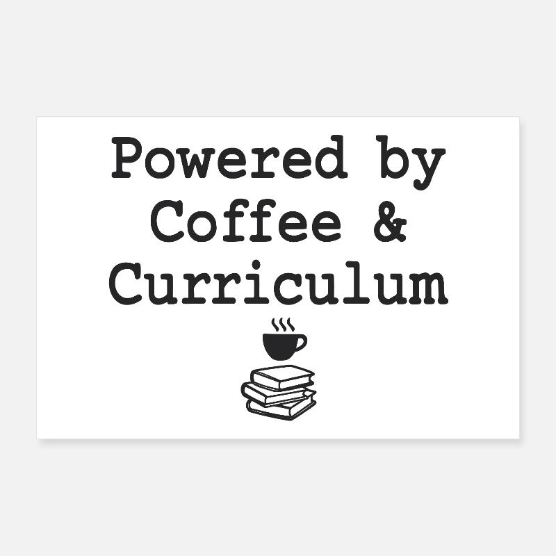 Powered by Coffee & Curriculum Coffee Statement Poster 30x20 cm