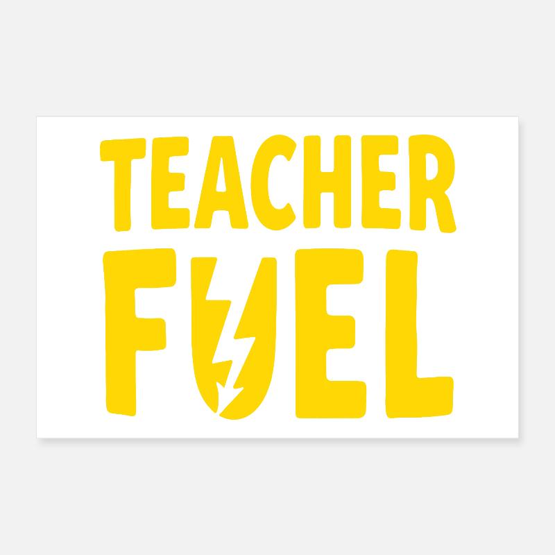 Carburant pour enseignants Poster 30 x 20 cm