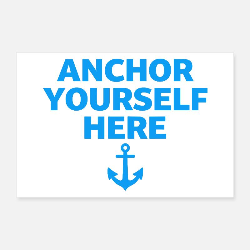 Ancrez-vous ici Déclaration d’ancrage Pleine conscience Poster 30 x 20 cm