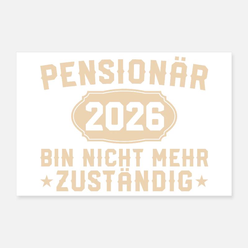 Retraité 2026 Non responsable Poster 30 x 20 cm