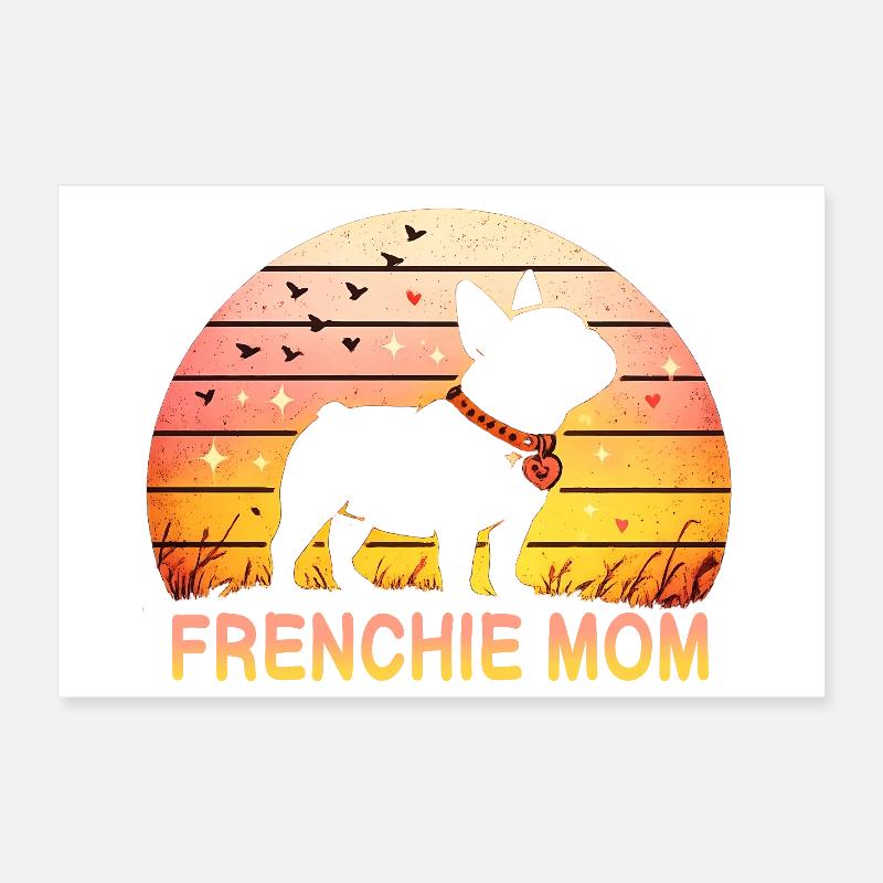 Frenchie Mom Poster 30 x 20 cm