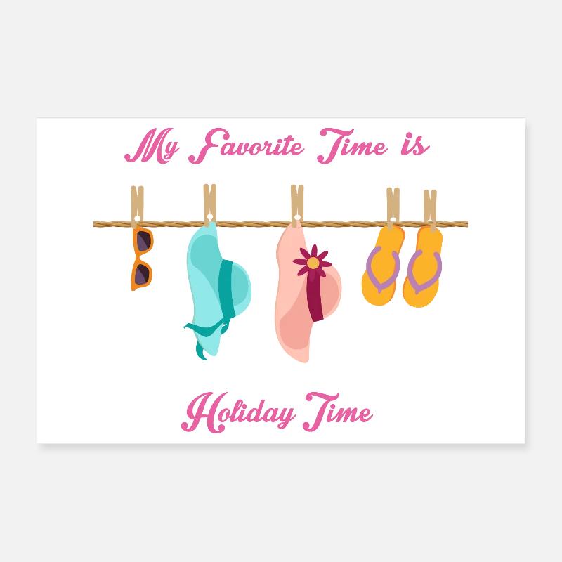 Mon moment préféré est le temps des vacances Poster 30 x 20 cm