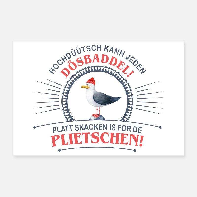 Le bas allemand parce que le haut-allemand peut être parlé par tout le monde Dösbaddel Poster 30 x 20 cm