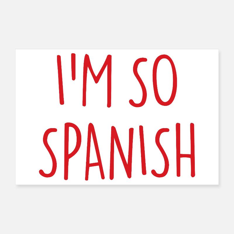 I'M SO SPANISH Spanisch Spanien Poster 30x20 cm