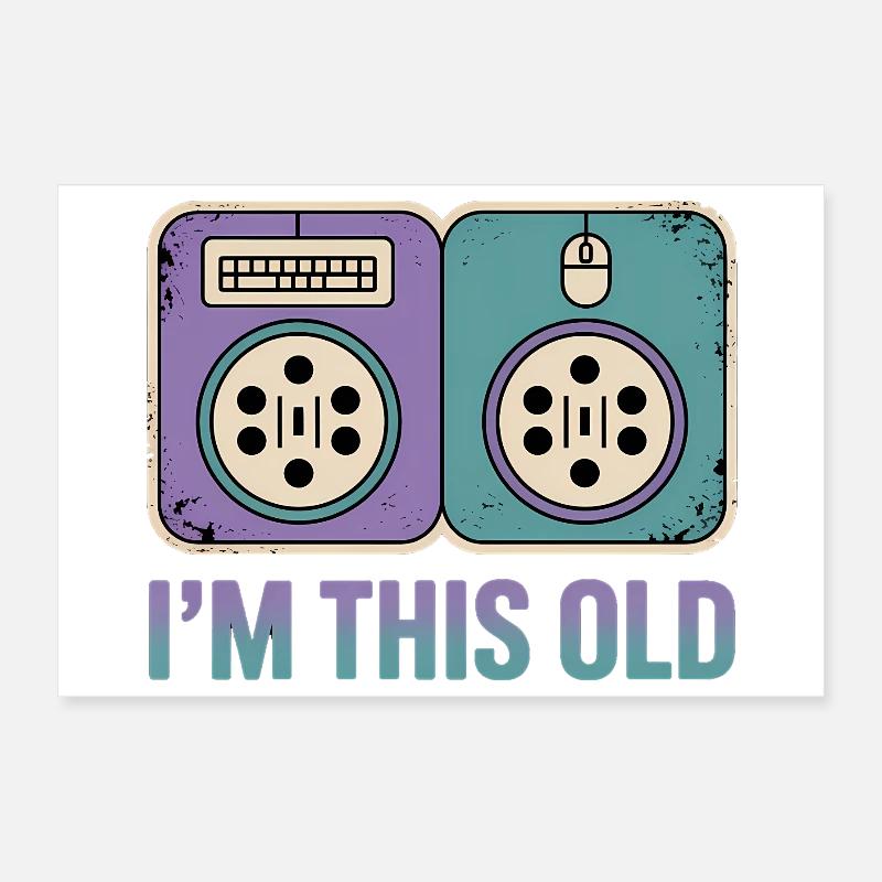 I'm this old - Funny Nerd T-Shirt Poster 12" x 8" (30x20 cm)