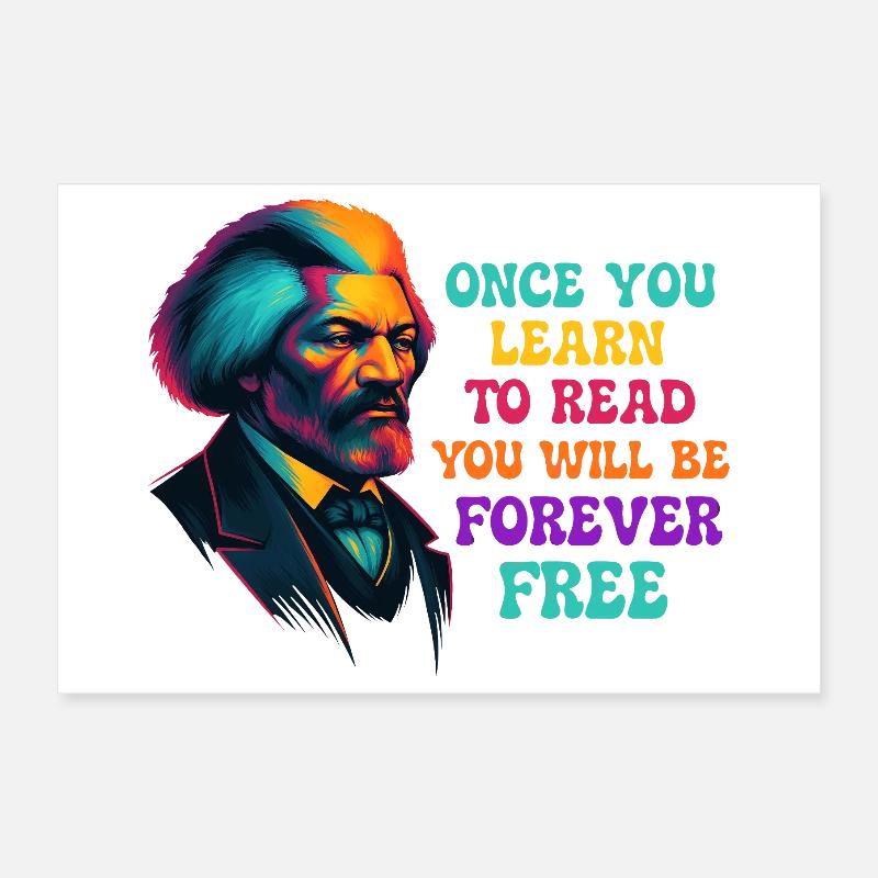 Once You Learn to Read You Will Be Free Poster 12" x 8" (30x20 cm)