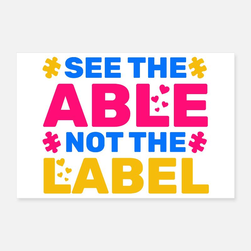 See The Able Not The Label Poster 12" x 8" (30x20 cm)