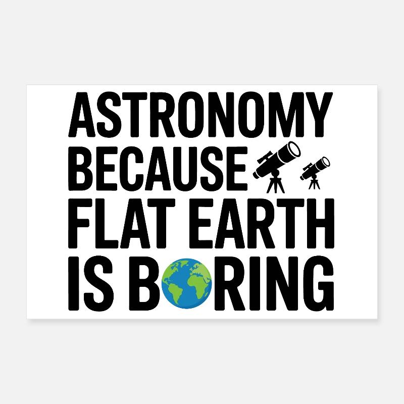 La science plutôt que la conception de la Terre plate Poster 30 x 20 cm