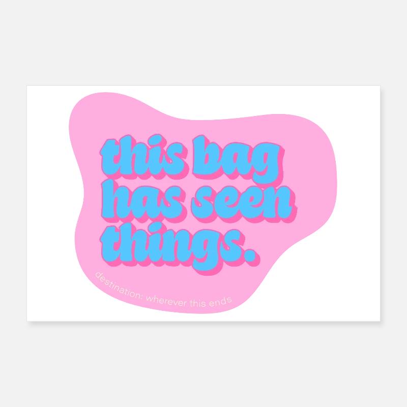 Funny Typography Design – This Bag Has Seen Things Poster 30x20 cm