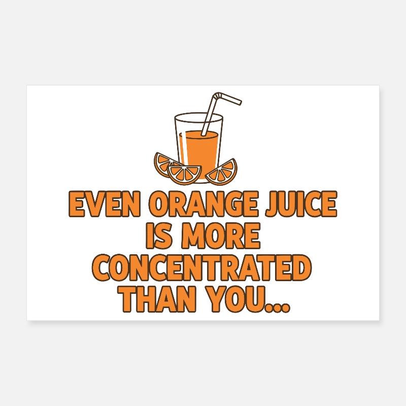 Concentration de jus d’orange, drôle de dicton. Poster 30 x 20 cm
