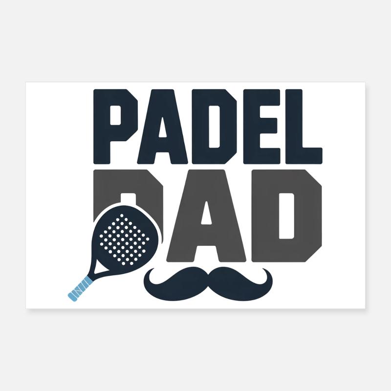 Padel Dad Poster 30 x 20 cm