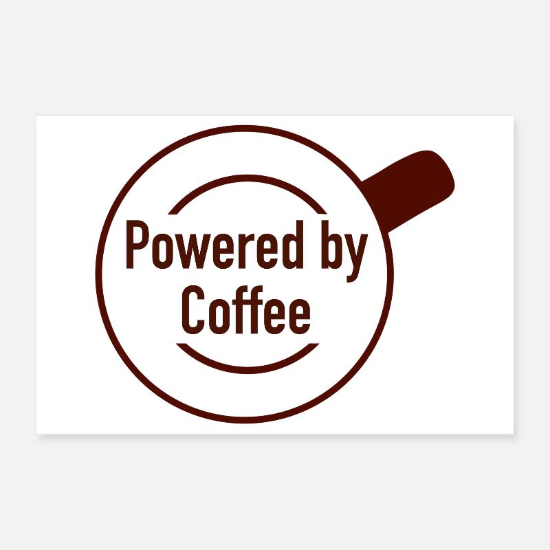 Powered by Coffee  Poster 30x20 cm