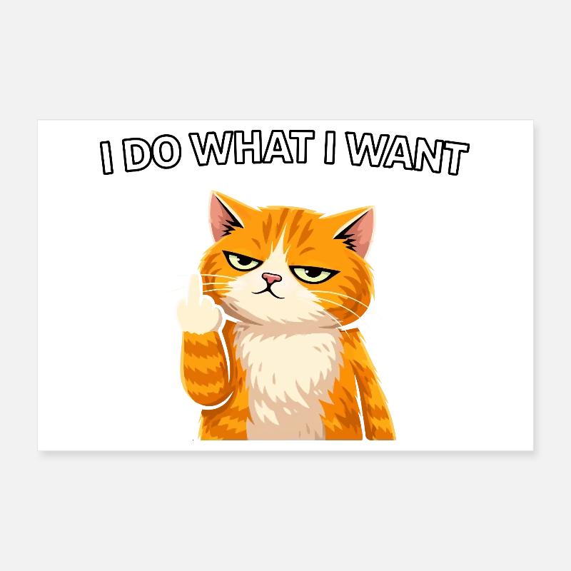 Freche Katze, ich mache, was ich will Poster 30x20 cm