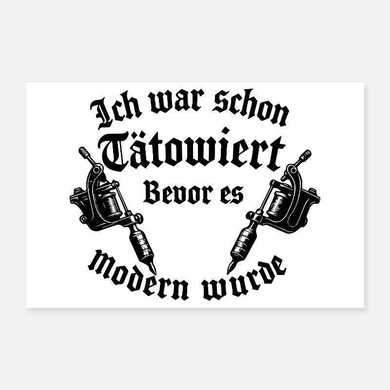 Ich war schon tätowiert bevor es modern wurde Poster 30x20 cm