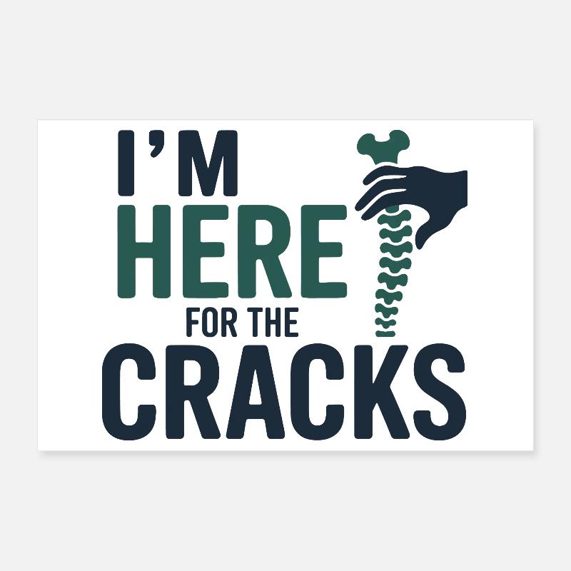 Chiropractor Im Here For The Cracks Professional  Poster 12" x 8" (30x20 cm)