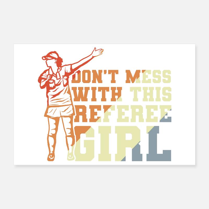 Don't Mess With This Referee Girl Poster 12" x 8" (30x20 cm)