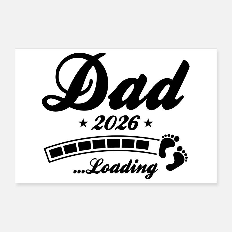 Dad 2026 Loading Papa Poster 30x20 cm