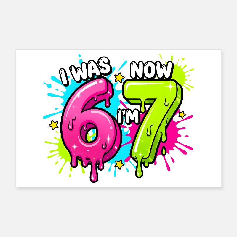 J’avais 6 ans, maintenant j’ai 7 ans et j’ai un design d’âge de 7 ans Poster 30 x 20 cm